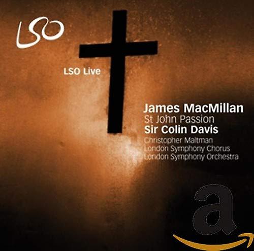 Sir Colin Davis, Christopher Maltman, Lso - MacMillan: St John Passion [CD]
