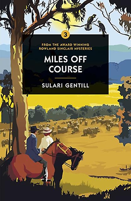 Miles Off Course - Sulari Gentill