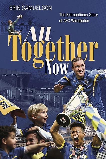 All Together Now by Erik Samuelson Hardback Book