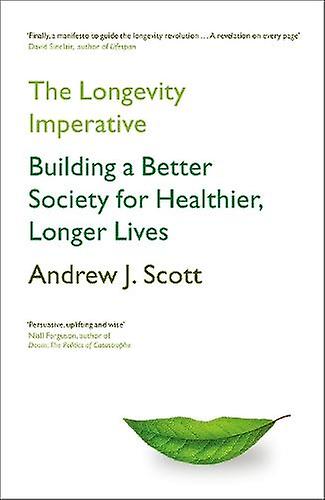The Longevity Imperative by Andrew J. Scott Paperback Book