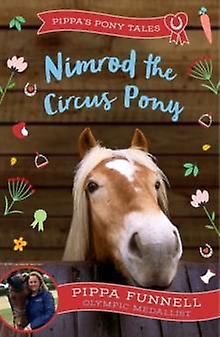 Nimrod The Circus Pony - Pippa Funnell