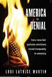America In Denial by Lori Latrice Martin Paperback Book