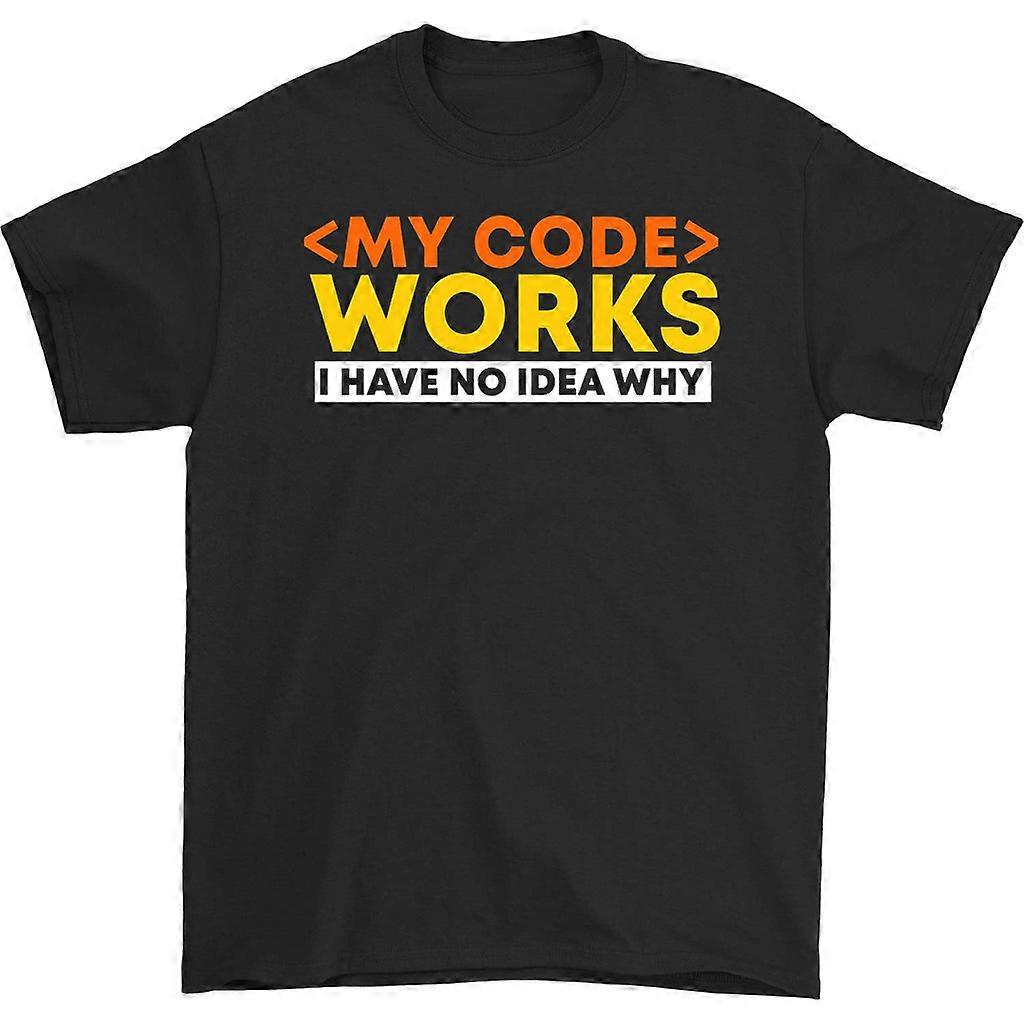 My Code Works I Dont Know Why T-shirt