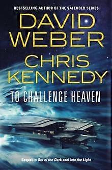 To Challenge Heaven by Chris Kennedy Paperback