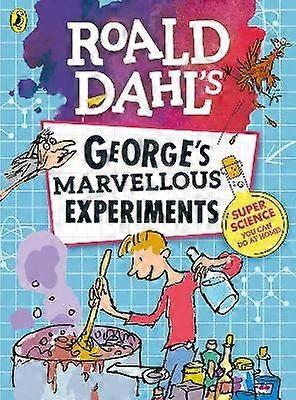 Roald Dahl: George's Marvellous Experiments