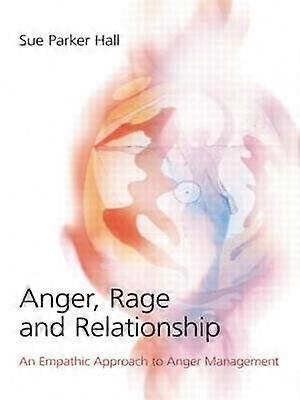 Anger Rage and Relationship