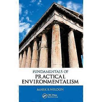 Fundamentals of Practical Environmentalism