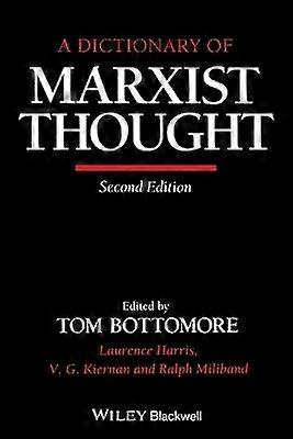 A Dictionary of Marxist Thought 2e