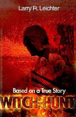WitchHunt Based on a True Story