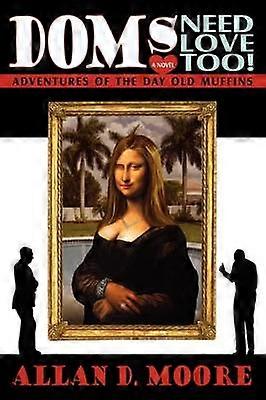 Doms Need Love Too Adventures Of The Day Old Muffins