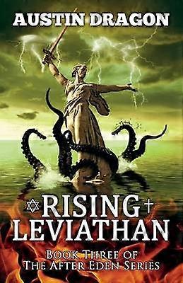 Rising Leviathan (After Eden Series Book 3)