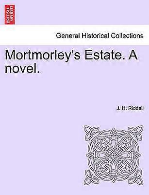 Mortmorley's Estate A novel