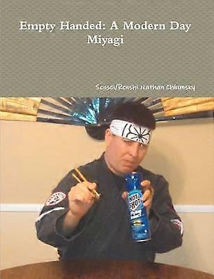 Mit leeren Händen: Ein moderner Miyagi