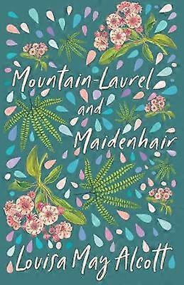 Mountain-Laurel And Maidenhair