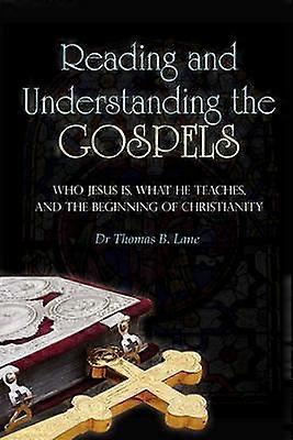 Reading and Understanding the Gospels