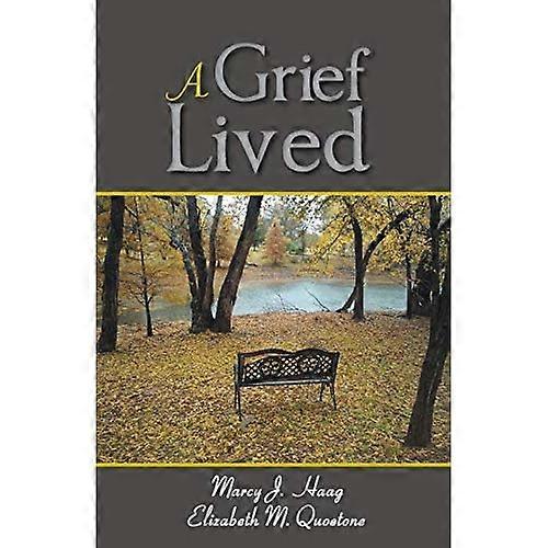A Grief Lived