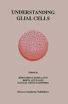 Understanding Glial Cells