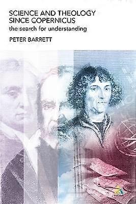 Science and Theology Since Copernicus