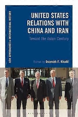 United States Relations with China and Iran
