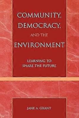 Community Democracy and the Environment
