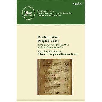 Reading Other Peoples' Texts Social Identity And The Reception Of Authoritative - Bloomsbury Publishing PLC - Paperback - en Book
