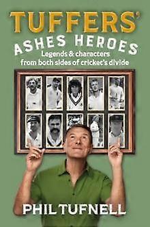 Tuffers Ashes Heroes by Phil Tufnell Hardback Book