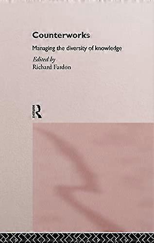 Counterworks: Managing the Diversity of Knowledge