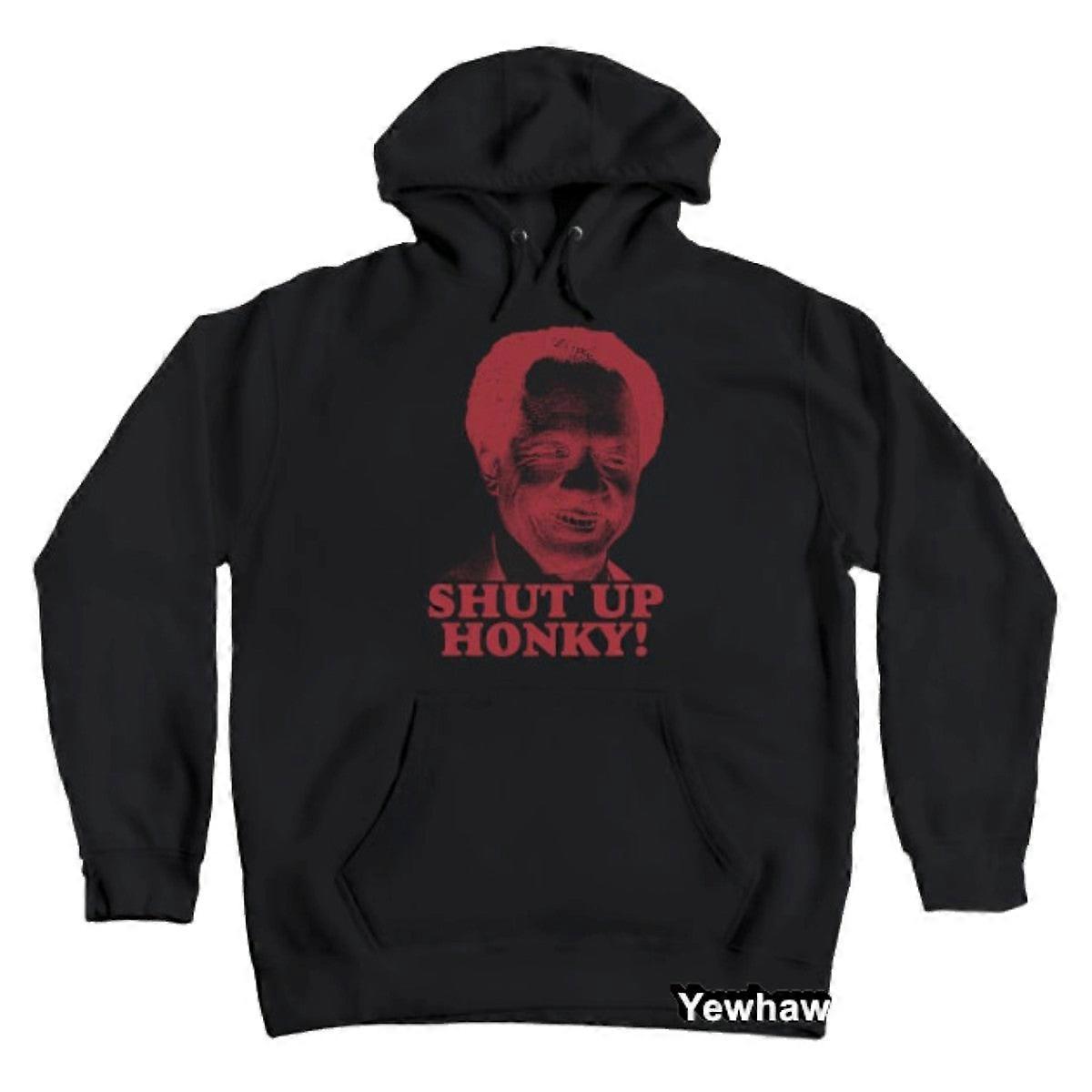 Shut Up Honky! 80s Hoodie