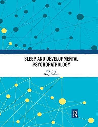 Sleep and Developmental Psychopathology