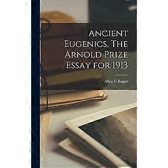 L’eugénisme ancien, l’essai du prix Arnold pour 1913
