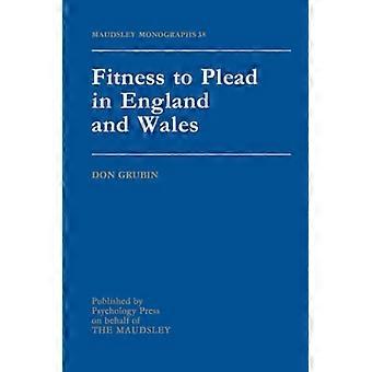Fitness To Plead In England And Wales (Maudsley Series)
