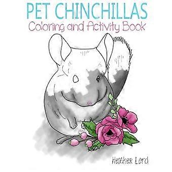 Haustier-Chinchillas: Mal- und Aktivitätsbuch