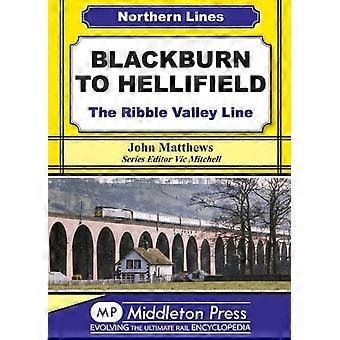 Blackburn d’Hellifield : la ligne de la vallée de Ribble (lignes nord)