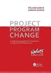 Project. Program. Change - Roland Gareis