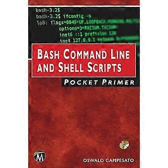 Bash Command Line and Shell Scripts Pocket Primer
