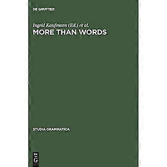 Mehr als Worte: Eine Festschrift für Dieter Wunderlich (Studia Grammatica)