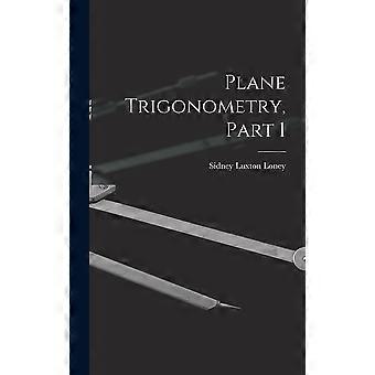 Plane trigonometry, part 1