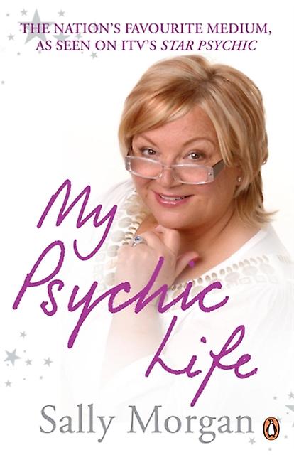 My Psychic Life by Sally Morgan Paperback