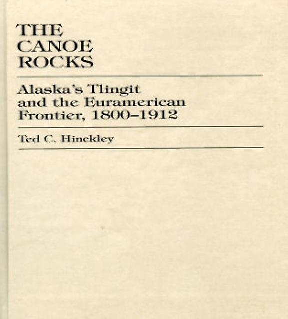The Canoe Rocks by Ted C. Hinckley Paperback Book