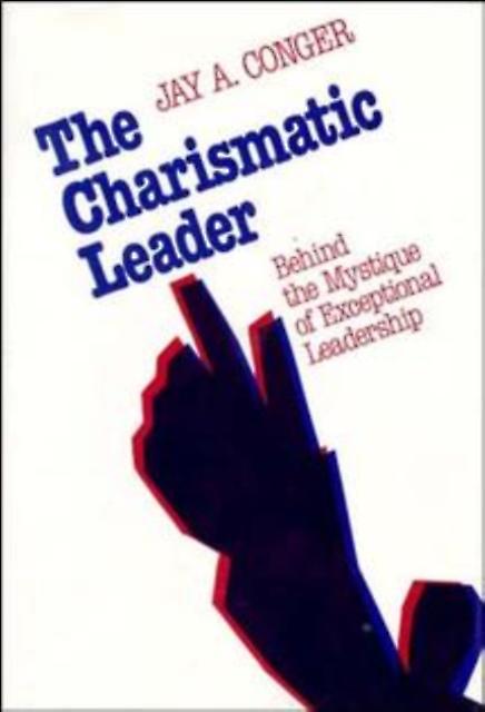 The Charismatic Leader - Conger