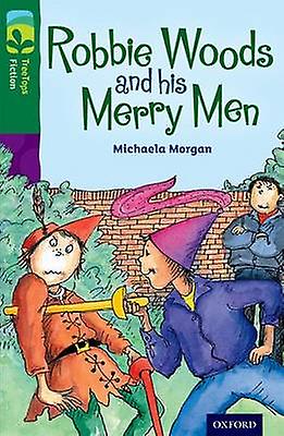 Oxford Reading Tree Treetops Fiction Level 12 Robbie Woods And His Merry Men by Michaela Morgan Paperback Book