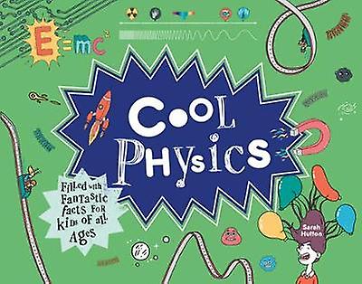 Cool Physics by Sarah Hutton Paperback Book
