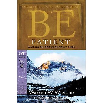 Seja Paciente - Dr. Warren W. Wiersbe