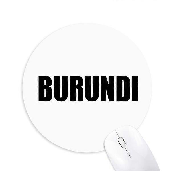 Burundi Country Name Black Round Non-Slip Rubber Mousepad Game Office Mouse Pad