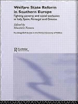 Welfare State Reform in Southern Europe