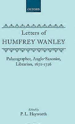Letters of Humfrey Wanley