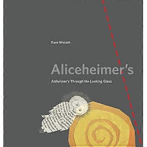 Aliceheimer's: Alzheimer's Through the Looking Glass (Graphic Medicine)
