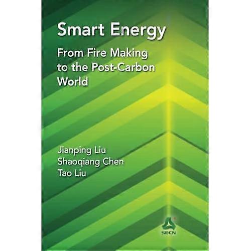 Smart Energy: from Fire Making to the Post-Carbon World