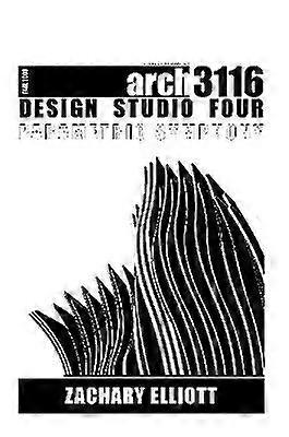 Design Studio Four: Parametric Symphony