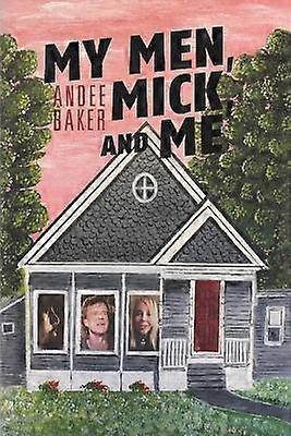 My Men Mick and Me